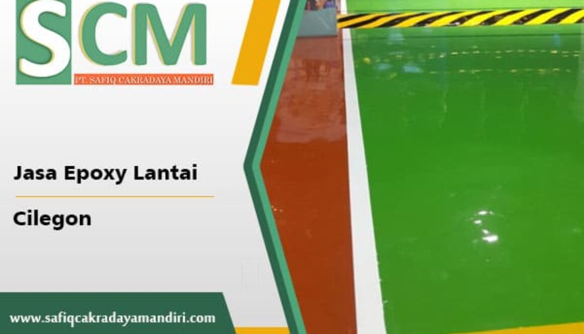 jasa-epoxy-lantai-cilegon-pt-safiq-cakradaya-mandiri