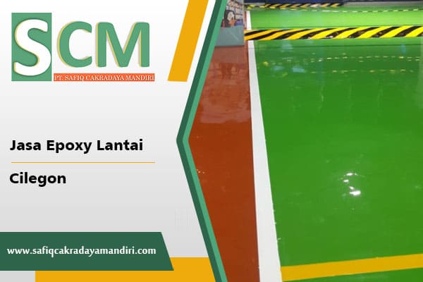 jasa-epoxy-lantai-cilegon-pt-safiq-cakradaya-mandiri